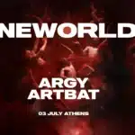 ARGY ARTBAT Αθήνα NEWORLD 3 Ιουλίου 2026 Συναυλία