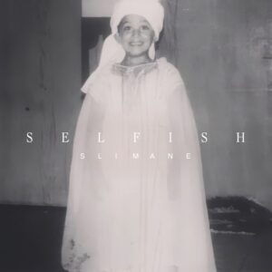 Slimane Higher: Νέο EP Selfish μετά Eurovision 2024